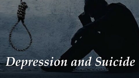 Depression and Suicide