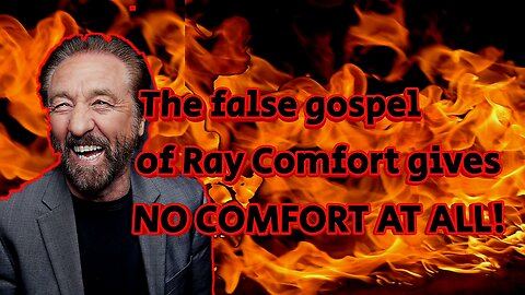 Ray Comfort's false gospel that doesn't comfort