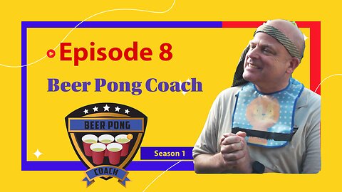 Beer Pong Coach - Episode 8 - Created by Michael Mandaville