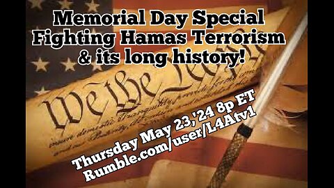 Memorial Day Special! Israel's Peace through Strength vs Hamas' Violent Genocide & Propaganda. And: Special Messages from Gary Sinese, President Trump & Kid Rock! The Left's heads are exploding!🤣Join Rumble for best experience!