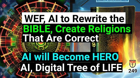 WEF - AI SHOULD REWRITE THE BIBLE / ELON, AI ALLOW YOU TO LIVE FOREVER = BEAST TECH
