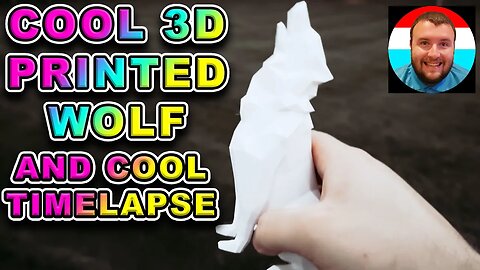 Awesome Wolf 3D Print & Timelapse!