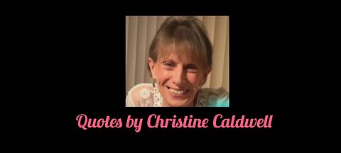 Quotes by Christine Caldwell