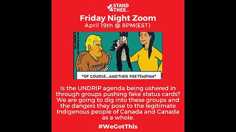Stand4THEE Friday Night Zoom April 19th - Indigenous Identity Theft