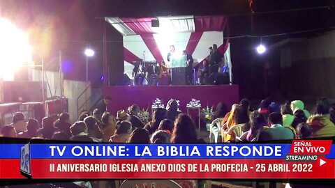 II ANIVERSARIO IGLESIA ANEXO DIOS DE LA PROFECIA - 25 ABRIL 2022