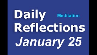 Daily Reflections Meditation Book – January 25 – Alcoholics Anonymous - Read Along