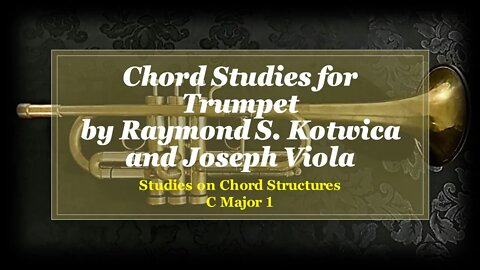 🎺🎺🎺 [TRUMPET CHORDS] Chord Studies for Trumpet - (01- C(Dó) Major) - Chord Structures