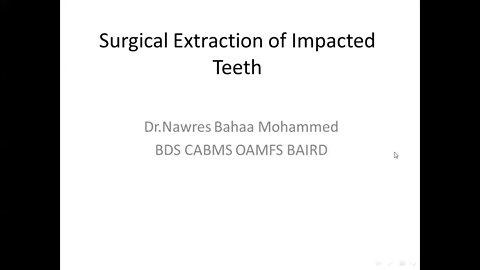 Oral surgery L19 part1 (Surgical extraction of impacted teeth)