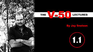 The V-50 Lectures by Jay Snelson 1.1