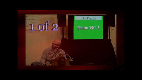 Psalm 19:1-3 (Psalm Studies) 1 of 2