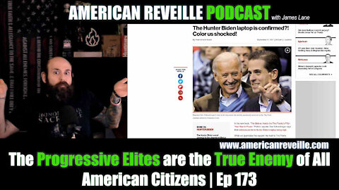 The Progressive Elites are the True Enemy of All American Citizens | Ep 173