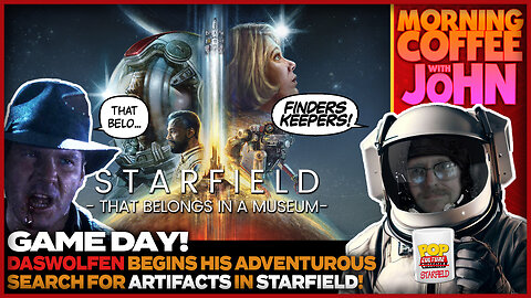 GAME DAY! | STARFIELD: That Belongs in a Museum!