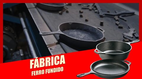 Panela de Ferro Fundido: Como é a Sua Fabricação?