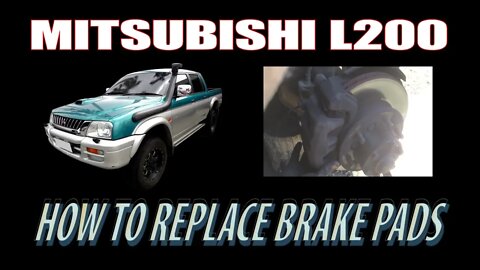 MITSUBISHI L200 - HOW TO REPLACE BRAKE PADS