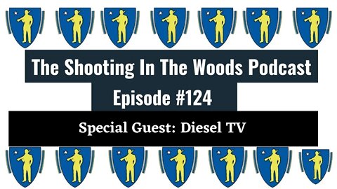 Big Daddy Cool Diesel Back in the House!! The Shooting In The Woods Podcast Episode 124