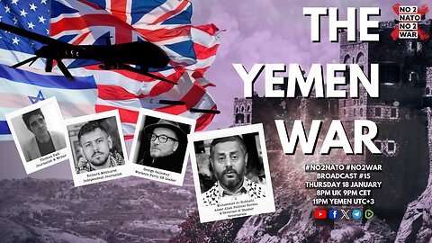 No2Nato Broadcast #15 - The Yemen War