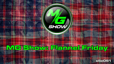 MG Show Flannel Friday