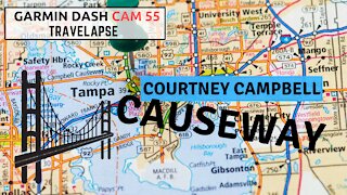 Courtney Campbell Causeway Tampa to Clearwater | Garmin Dash Cam 55 Travelapse Video