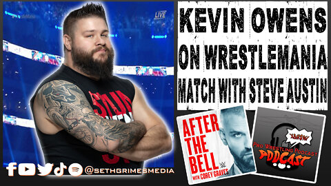 Kevin Owens on WrestleMania match with Stone Cold | Clip from the Pro Wrestling Podcast Podcast #wwe