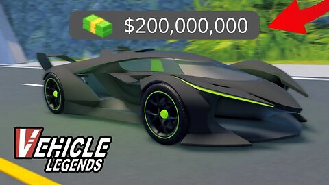 How I Got $200,000,000 in Vehicle Legends!