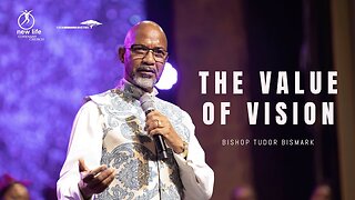 Bishop Tudor Bismark The Value Of Vision
