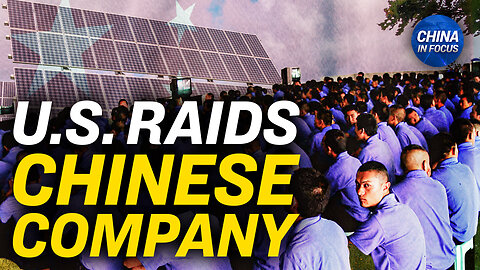 DHS Raids Chinese Solar Panel Maker in Florida, California