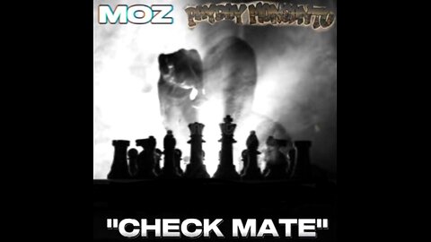 MOZ & Payday Monsanto - Check Mate (Remastered)