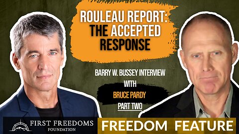 ROULEAU REPORT: THE ACCEPTED RESPONSE - Interview with Bruce Pardy part two