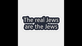 Who Are The True Jews?