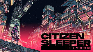 Citizen Sleeper