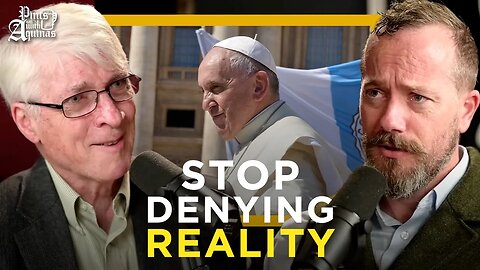 Who is Causing the Confusion around Pope Francis? w/ Dr. Ralph Martin