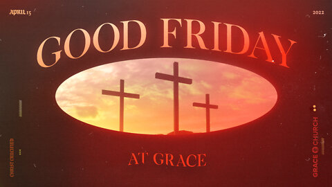 Good Friday -Grace Church STL
