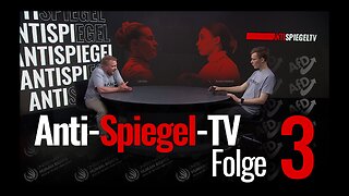 Anti-Spiegel-TV Folge 3