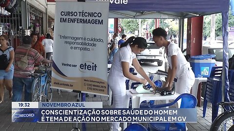 Novembro Azul: Conscientização sobre Saúde do Homem é Tema de Ação no Mercado Municipal em GV.