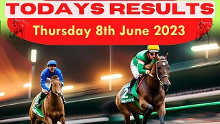 Horse Race Result: Thursday 8th June 2023. Exciting race update! 🏁🐎Stay tuned - thrilling outcome!❤️