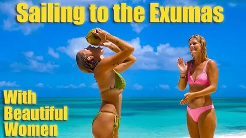 Sailing to the Exumas - Bahamas