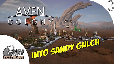 Aven Colony | Sandy Gulch Mission - Giant Sand Worms in the Desert! | Part 3 | Gameplay Let's Play