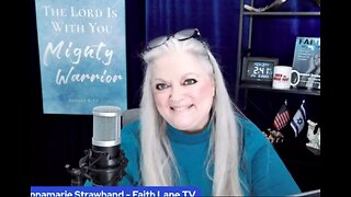 Prophetic Updates - Faith Lane Live w Annamarie 2/27/23 Encouraging Word!