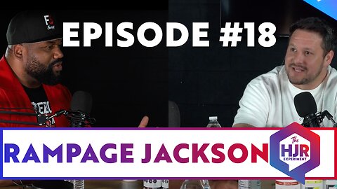 Episode #18 with Rampage Jackson | The HJR Experiment