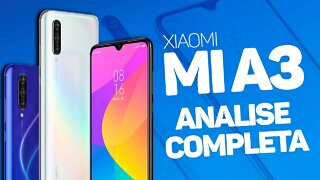 XIAOMI MI A3 ANALISE! PREÇO E CONFIGURAÇÃO MAIS QUE JUSTA!