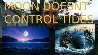 Moon doesnt control tides