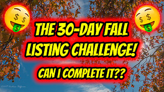 Ep. 21 - The 30-Day Fall Listing Challenge!