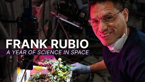 Nasa Video Part 3 | NASA Astronaut Frank Rubio: A Year of Science in Space