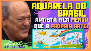 TOQUINHO FALA da MAGIA de AQUARELA do BRASIL | STEP cortes