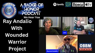 Wounded Warrior Project with Ray Andalio - A Badge of Honor Podcast