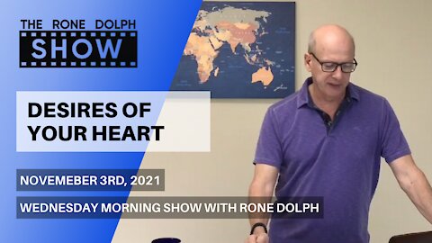 Desires Of Your Heart - Wednesday Message | The Rone Dolph Show