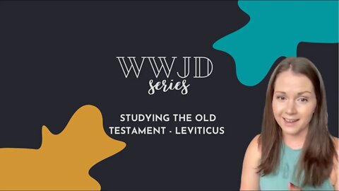 WWJD: Studying the Old Testament