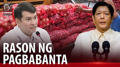 Imbestigasyon ng Kamara sa onion cartel, posibleng rason bakit binantaan ni PBBM ang smugglers