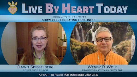 Liberating Loneliness | Live By Heart Today #45