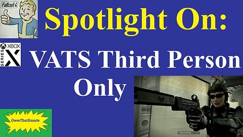 Fallout 4 - Spotlight On: VATS Third Person Only